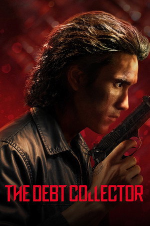 The Debt Collector (2026) คนเดือดทวงแค้น